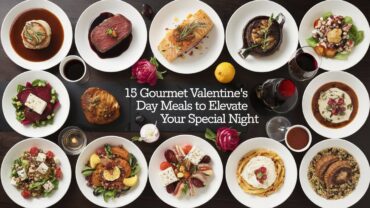 15 Gourmet Valentine’s Day Meals to Elevate Your Special Night