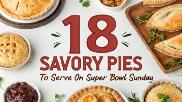 18 Savory Pie Recipes for the Best Super Bowl Feast!